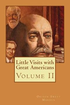 portada Little Visits with Great Americans: Volume II (en Inglés)
