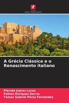 portada A Grécia Clássica e o Renascimento Italiano (in Portuguese)