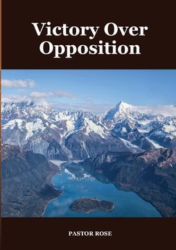 portada Victory Over Opposition (en Inglés)