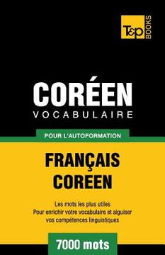 portada Vocabulaire Français-Coréen pour l'autoformation - 7000 mots (in French)