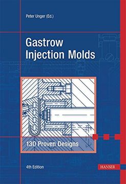 portada Gastrow Injection Molds 4e: 130 Proven Designs (en Inglés)