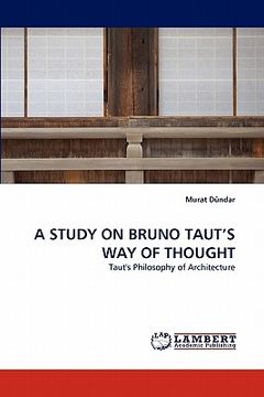 portada a study on bruno taut's way of thought (en Inglés)