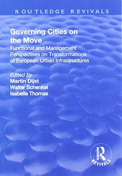 portada Governing Cities on the Move: Functional and Management Perspectives on Transformations of European Urban Infrastructures
