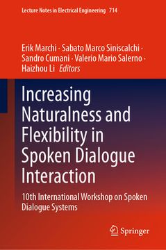 portada Increasing Naturalness and Flexibility in Spoken Dialogue Interaction: 10th International Workshop on Spoken Dialogue Systems (en Inglés)