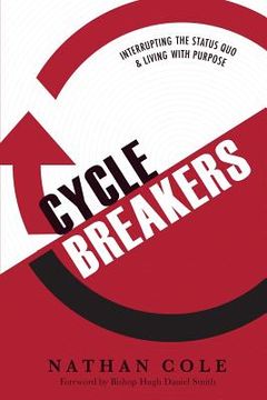 portada Cycle Breakers: Interrupting the Status Quo and Living with Purpose