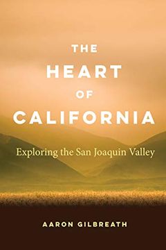 portada The Heart of California: Exploring the san Joaquin Valley 