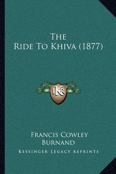 portada the ride to khiva (1877) (en Inglés)