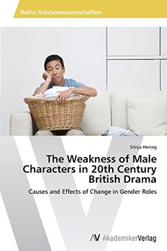 portada The Weakness of Male Characters in 20th Century British Drama