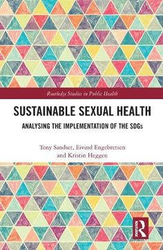 portada Sustainable Sexual Health: Analysing the Implementation of the Sdgs (Routledge Studies in Public Health) (en Inglés)