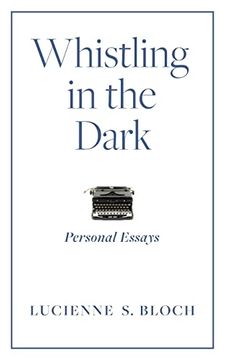 portada Whistling in the Dark: Personal Essays (in English)