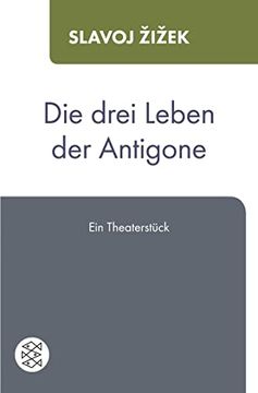 portada Die Drei Leben der Antigone: Ein Theaterstück (in German)