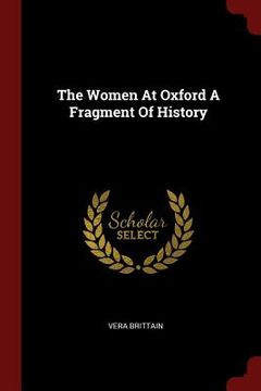 portada The Women At Oxford A Fragment Of History