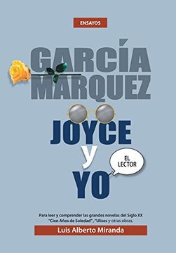 portada Garcia Marquez, Joyce y yo