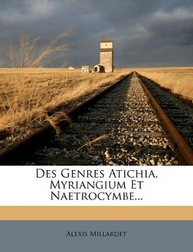 portada Des Genres Atichia, Myriangium Et Naetrocymbe... (in French)