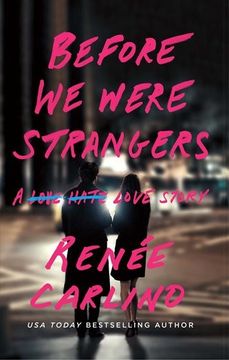 portada Before we Were Strangers: A Love Story (en Inglés)