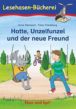 portada Hotte, Unzelfunzel und der Neue Freund. Schulausgabe (in German)