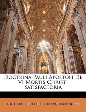 portada Doctrina Pauli Apostoli de VI Mortis Christi Satisfactoria (en Latin)