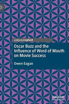 portada Oscar Buzz and the Influence of Word of Mouth on Movie Success 