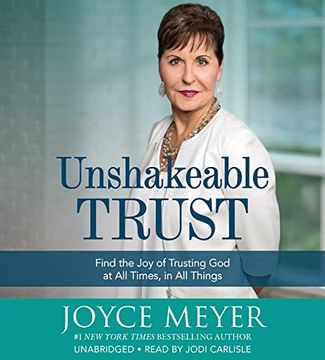 portada Unshakeable Trust: Find the Joy of Trusting God at All Times, in All Things