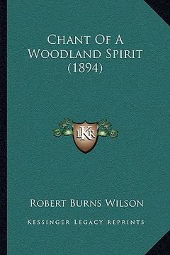 portada chant of a woodland spirit (1894) (en Inglés)