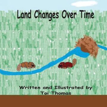 portada Land Changes Over Time (en Inglés)