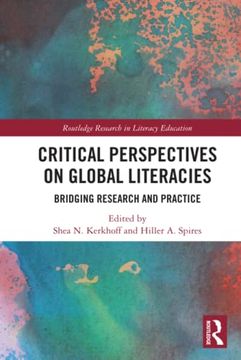portada Critical Perspectives on Global Literacies (Routledge Research in Literacy Education) (en Inglés)