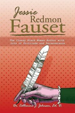 portada Jessie Redmon Fauset: The Classy Black Woman Author with Lots of Fortitude and Perseverance (in English)
