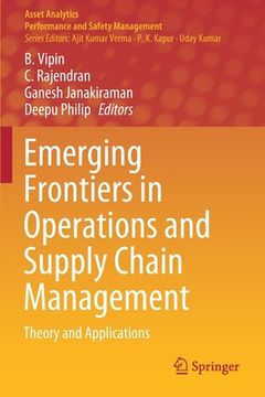 portada Emerging Frontiers in Operations and Supply Chain Management: Theory and Applications (en Inglés)