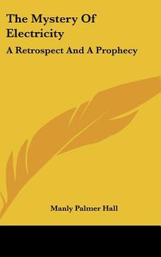 portada the mystery of electricity: a retrospect and a prophecy (in English)