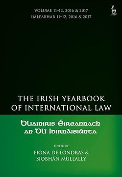 portada The Irish Yearbook of International Law, Volume 11-12, 2016-17 (en Inglés)