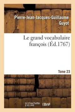 portada Le grand vocabulaire françois. Tome 23 (en Francés)