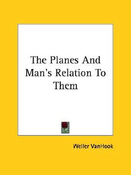 portada the planes and man's relation to them (in English)