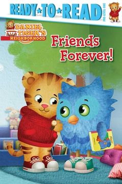 portada Friends Forever! Ready-To-Read Pre-Level 1 (Daniel Tiger'S Neighborhood) (in English)