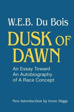 portada Dusk of Dawn! An Essay Toward an Autobiography of Race Concept (en Inglés)