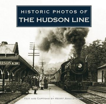 portada Historic Photos of the Hudson Line (in English)