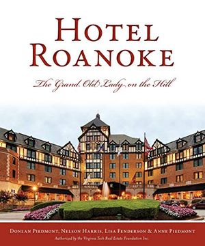 portada Hotel Roanoke: The Grand old Lady on the Hill (Landmarks) (en Inglés)