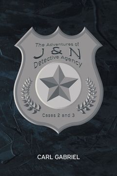 portada The Adventures of J and N Detective Agency: Cases 2 and 3 (in English)