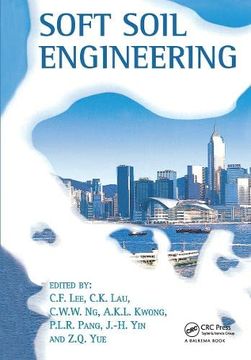 portada Soft Soil Engineering: Proceedings of the Third International Conference on Soft Soil Engineering, Hong Kong, 6-8 December 2001 (en Inglés)
