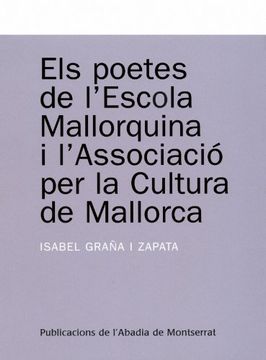 portada Els poetes de l'Escola Mallorquina i l'Associació per la Cultura de Mallorca (Textos i Estudis de Cultura Catalana)