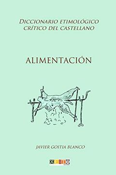 portada Alimentación: Diccionario Etimológico Crítico del Castellano: Volume 3
