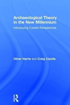 portada Archaeological Theory in the New Millennium: Introducing Current Perspectives (en Inglés)