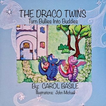 portada The Draco Twins Turn Bullies into Buddies (en Inglés)