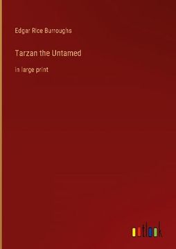 portada Tarzan the Untamed: in large print (en Inglés)