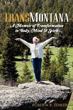 portada transmontana: a memoir of transformation in body, mind & spirit (en Inglés)