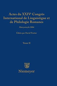 portada Actes du Xxiv Congrès International de Linguistique et de Philologie Romanes. Tome ii: 2 (en Francés)