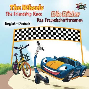 portada The Wheels -The Friendship Race: English German Bilingual Edition (English German Bilingual Collection)