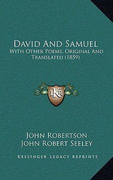 portada david and samuel: with other poems, original and translated (1859) (en Inglés)