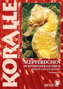 portada Seepferdchen im Meerwasseraquarium: Pflege und Nachzucht (in German)