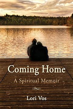 portada Coming Home: A Spiritual Memoir (en Inglés)
