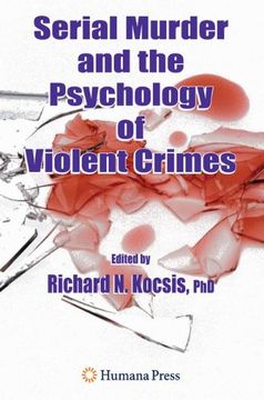 portada Serial Murder and the Psychology of Violent Crimes (en Inglés)
